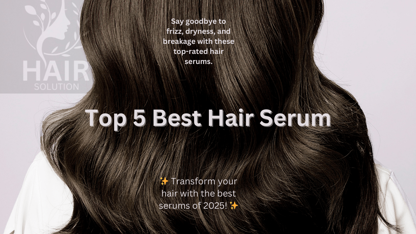 top best hair serums